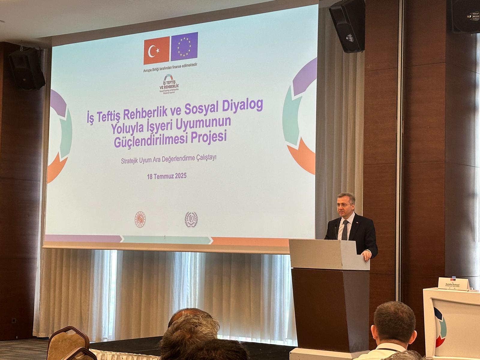 İş Teftiş Rehberlik ve Sosyal Diyalog Yoluyla İşyeri Uyumunun Güçlendirilmesi Projesi kapsamında, 18 Temmuz 2025 tarihinde Ankara’da ara değerlendirme çalıştayı gerçekleştirildi.